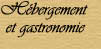 Hbergement et gastronomie